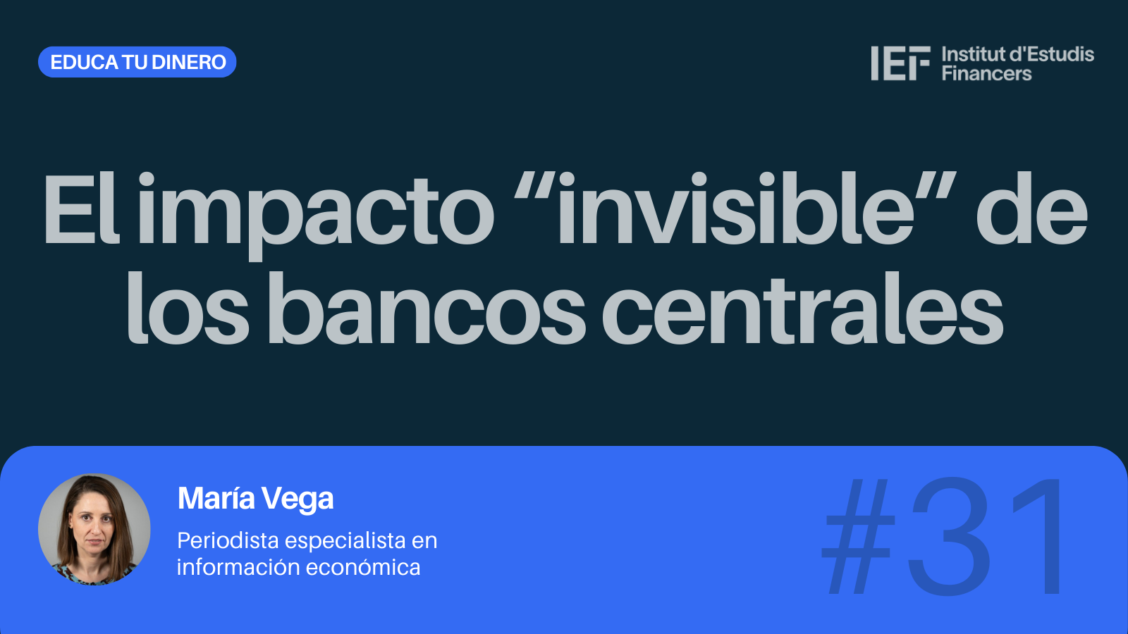 [Podcast] El impacto «invisible» de los bancos centrales